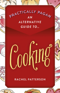 Practically Pagan – An Alternative Guide to Cooking