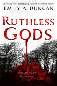 Ruthless Gods (Something Dark and Holy, #2)