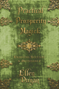 Practical Prosperity Magick: Crafting Success & Abundance