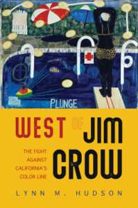 West of Jim Crow: The Fight against California’s Color Line