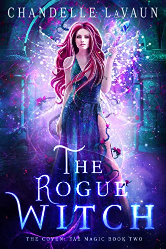 The Rogue Witch (The Coven: Fae Magic, #2)