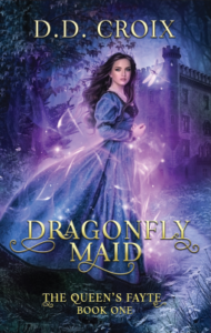 Dragonfly Maid (The Queen’s Fayte Book 1)