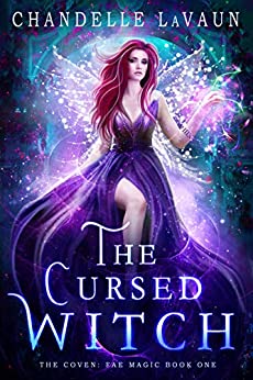 The Cursed Witch (The Coven: Fae Magic)
