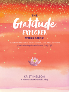 Everyday Gratitude Companion: Exploring and Expressing the Power of Gratefulness