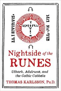 Nightside of the Runes: Uthark, Adulruna, and the Gothic Cabbala