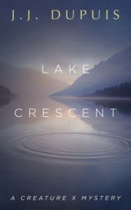 Lake Crescent (Creature X Mysteries #2)
