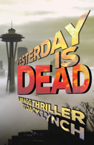 Yesterday is Dead (Bragg #7)