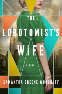 The Lobotomist’s Wife