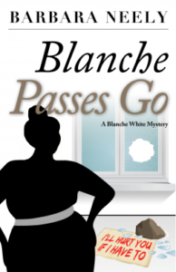 Blanche Passes Go: A Blanche White Mystery