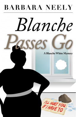 Blanche Passes Go: A Blanche White Mystery