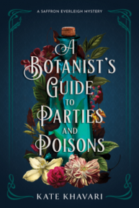 A Botantist’s Guide to Parties and Poisons