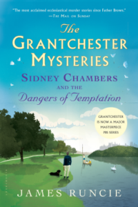 Sidney Chambers and the Dangers of Temptation: The Grantchester Mysteries (Book  5)
