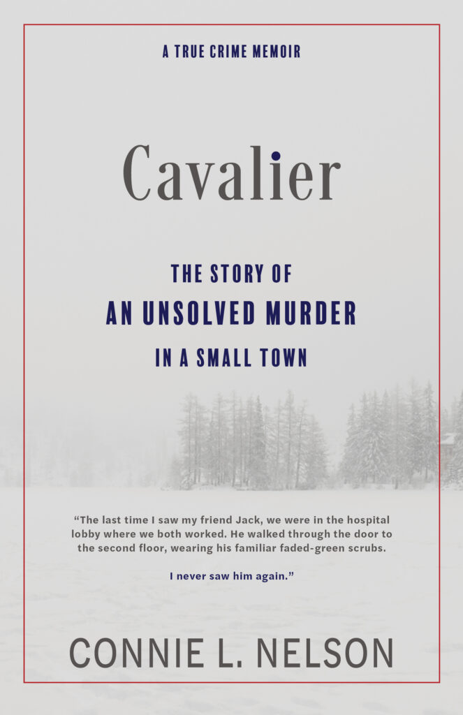Cavalier: The Story of An Unsolved Murder in a Small Town