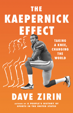 The Kaepernick Effect: Taking a Knee, Changing the World
