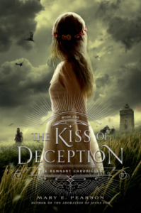 Kiss of Deception: The Remnant Chronicles Book 1