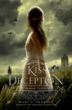 Kiss of Deception: The Remnant Chronicles Book 1