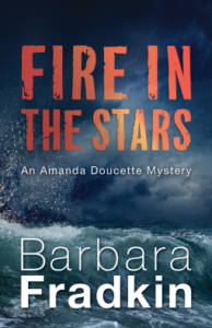 Fire in the Stars (An Amanda Doucette Mystery – Book 1)