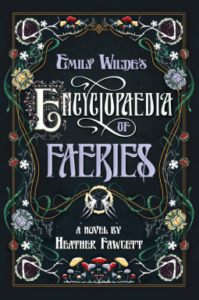 Emily Wilde’s Encyclopaedia of Faeries (Emily Wild Series Book 1)