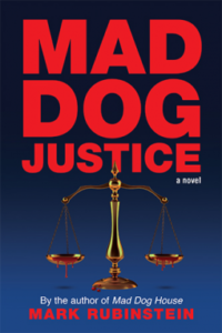 Mad Dog Justice: Mad Dog Trilogy – Book 2