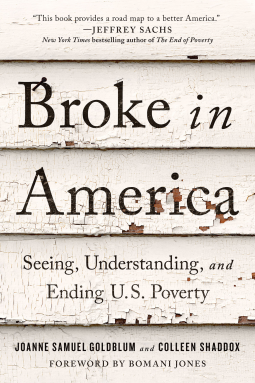 Broke in America: Seeing Understanding and Ending US Poverty