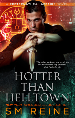 Hotter Than Helltown: Preternatural Affairs - Book 3