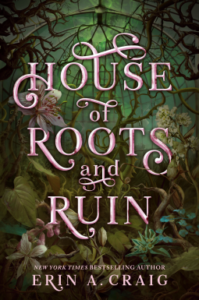 The House of Root and Ruin: Sisters of the Salt – Book 2