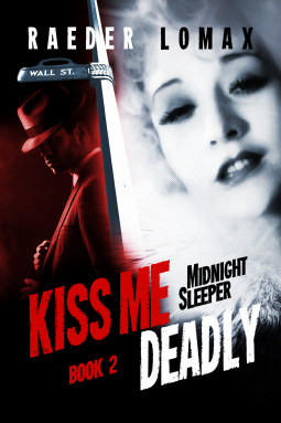 Kiss Me Deadly: Midnight Sleeper - Book 2