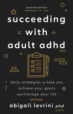 Succeeding with Adult ADHD