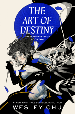 The Art of Destiny: The War Arts Saga - Book 2