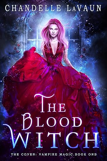 Blood Witch (The Coven: Vampire Magic Book 1)