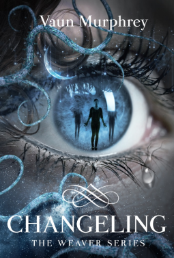 Changeling (Weaver Book 2)