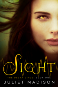 Sight: The Delta Girls Book One
