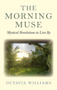 The Morning Muse: Mystical Revelations to Live