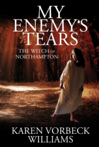 My Enemy’s Tears: The Witch of Northampton