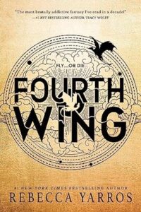 Fourth Wing (The Empryean – Book 1)