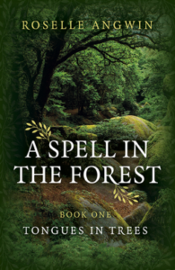 A Spell in the Forest: Tongue in Trees – Book 1