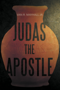 Judas the Apostle (Cloe Lejeune Book 1)