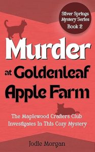 Murder at Goldenleaf Farm -Silver Springs Mysteries (Book 2) by Jodie Morgan