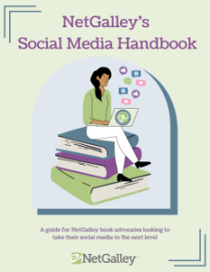 Netgalley’s Social Media Handbook by We Are Bookish